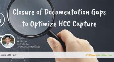 Closure of Documentation Gaps to Optimize HCC Capture